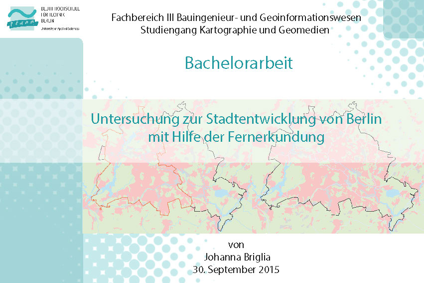 Präsentation: Untersuchung zur Stadtentwicklung von Berlin mit Hilfe der Fernerkundung