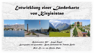 Präsentation: Entwicklung einer Länderkarte von Kirgististan Präsentation: Entwicklung einer Länderkarte von Kirgististan