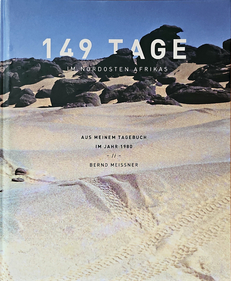 149 Tage im Nordosten Afrikas - Aus meinem Tagebuch im Jahr 1980 (Bernd Meissner)