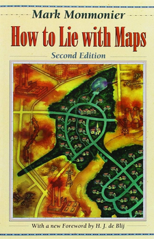How to lie with maps (Mark Monmonier)